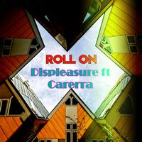 Displeasure - Roll On (Acrisio Remix)