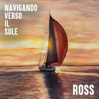Ross - Navigando verso il Sole