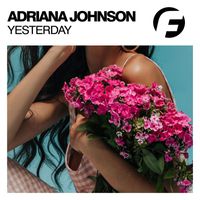 Adriana Johnson - Yesterday