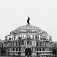 Bryan Adams - Into The Fire (Live At The Royal Albert Hall)