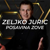 Zeljko Juric - Posavina Zove (2007 Remaster)