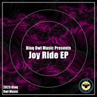 Blaq Owl - Joy Ride EP
