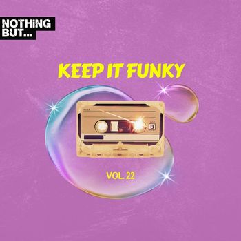 Various Artists - Nothing But... Keep It Funky, Vol. 22