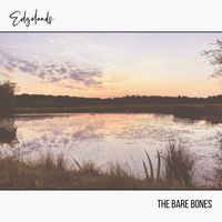 The Bare Bones - Edgelands
