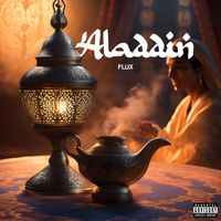 Flux - Aladdin (Explicit)