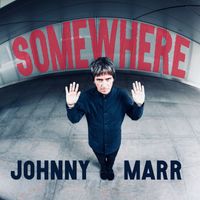 Johnny Marr - Somewhere