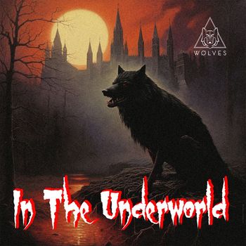 Wolves - In the Underworld