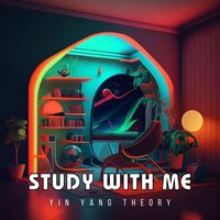 Yin Yang Theory - Study with Me