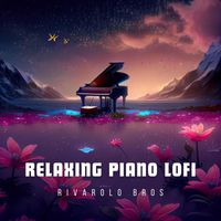 Rivarolo Bros - Relaxing Piano Lofi