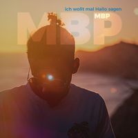 MBP & DJ SoundCham - Ich wollt mal Hallo sagen