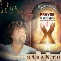 Sarantos - Healing Christian Prayer & Worship Instrumentals Vol 1