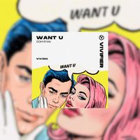 Dom Ryan - Want U