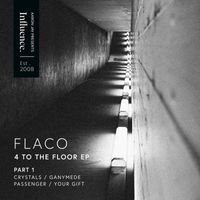 Flaco - 4 to the Floor EP, Pt. 1