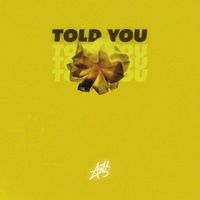 ARTT - Told You