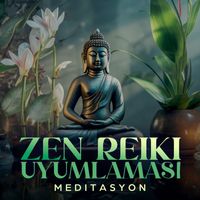 Doğanın Müziği - Zen Reiki Uyumlaması (Meditasyon)
