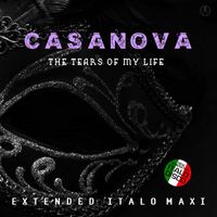 Casanova - The Tears of My Life