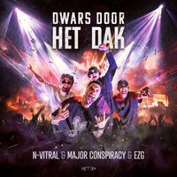 N-Vitral, Major Conspiracy and EZG - Dwars Door Het Dak (Extended Mix)