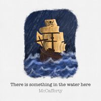 McCafferty - There Is Something in the Water Here
