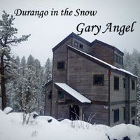 Gary Angel - Durango In The Snow