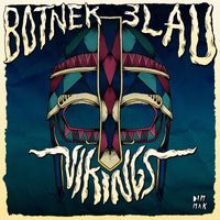 Botnek and 3LAU - Vikings
