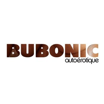 Autoerotique - Bubonic