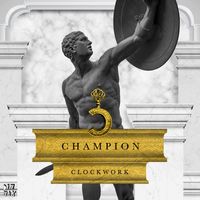 Clockwork - Champion