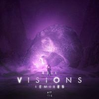 R3LL - Visions EP (Remixes)