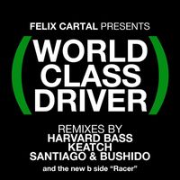 Felix Cartal - World Class Driver