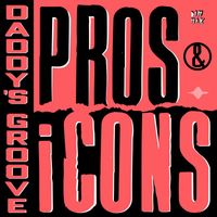 Daddy's Groove - Pros & iCons