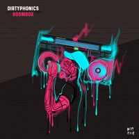 Dirtyphonics - Boombox