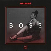 Matroda - BO$$ EP