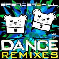 Spencer & Hill - Dance (Remixes)