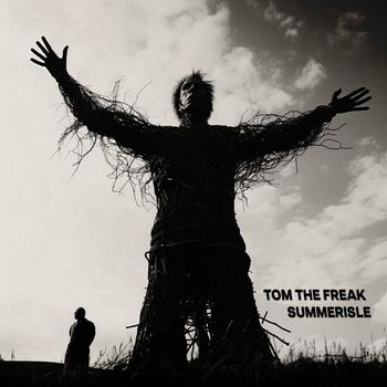 Tom The Freak - Summerisle