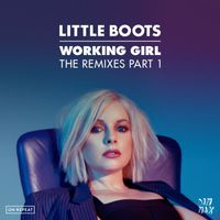 Little Boots - Working Girl (The Remixes Part 1)