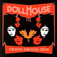 Dollhouse - Rock and Soul Circus