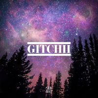 GITCHII - Fly Hii (Explicit)