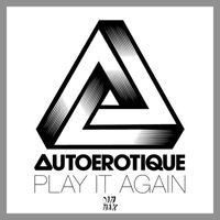 Autoerotique - Play It Again