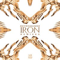 Retrohandz - Iron EP (Remixes [Explicit])
