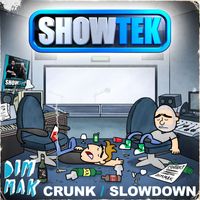 Showtek - Crunk / Slow Down (Explicit)