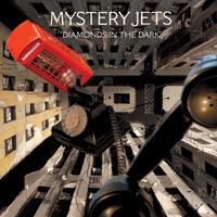 Mystery Jets - Diamonds In The Dark
