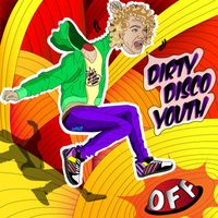 Dirty Disco Youth - …OFF EP (Explicit)