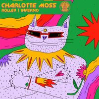 Charlotte Moss - Roller Inferno