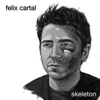 Felix Cartal - Skeleton