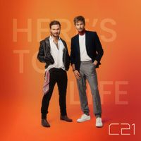 C21 - Here's To Life