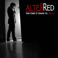 AlterRed - The Time It Takes to Smile