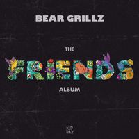 Bear Grillz - Friends: The Album (Explicit)