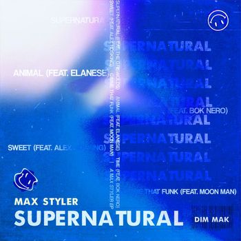 Max Styler - Supernatural EP (Explicit)