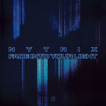 Nytrix - Fade Into Your Light