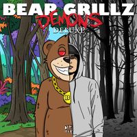 Bear Grillz - Demons (Deluxe [Explicit])