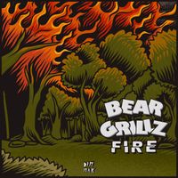 Bear Grillz - Fire (Explicit)